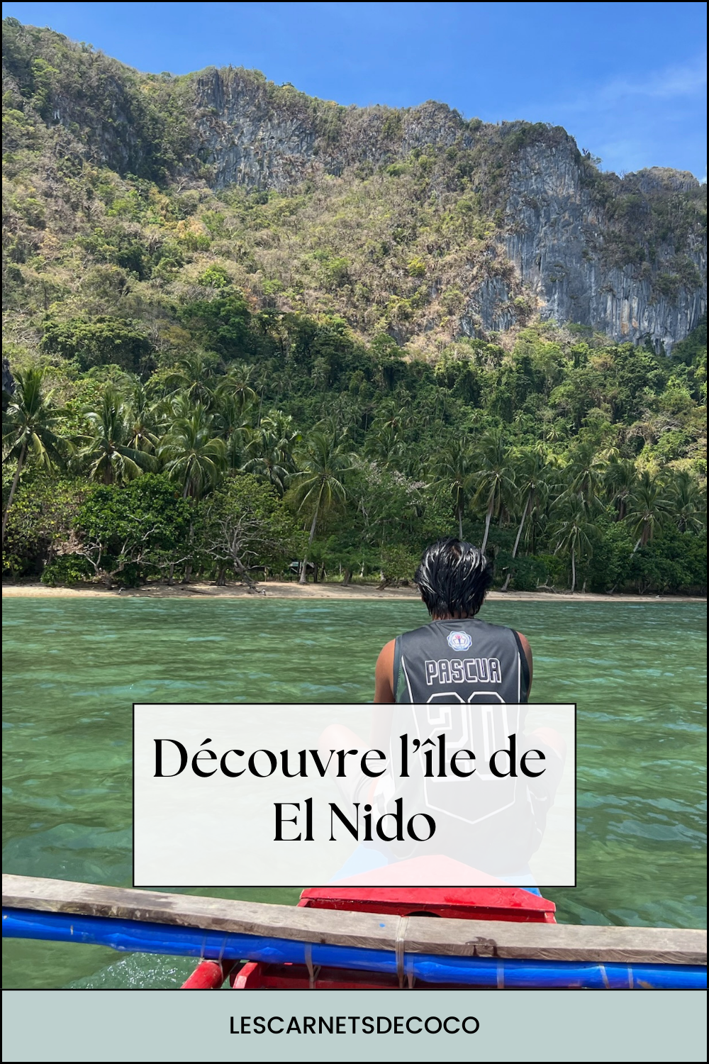 Découvre l'île de El Nido aux Philippines